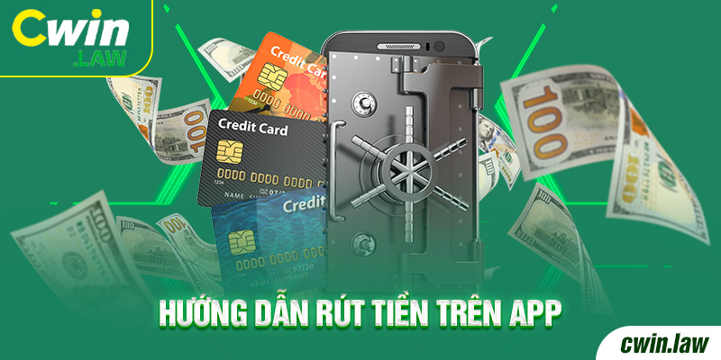 Hướng dẫn rút tiền trên app